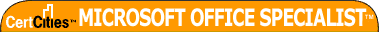 Microsoft Office Specialist: A CertCities Community for those holding or seeking Microsoft Office Certifications